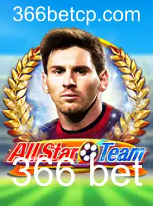 Explorando o Mundo de AllStarTeam e a Estratégia Behind 366 Bet